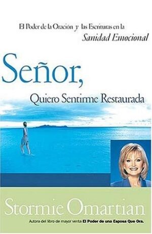Señor Quiero Sentirme Restaurada