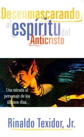 Desenmascarando al Espíritu del Anticristo