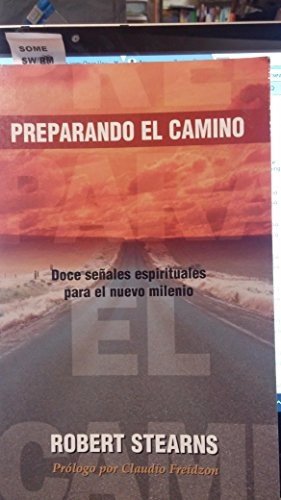 Preparando El Camino/Doce Señales Espirituales Para El Nuevo Milenio