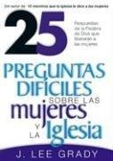 25 Preguntas Dificiles Sobre Las Mujeres Y La Iglesia