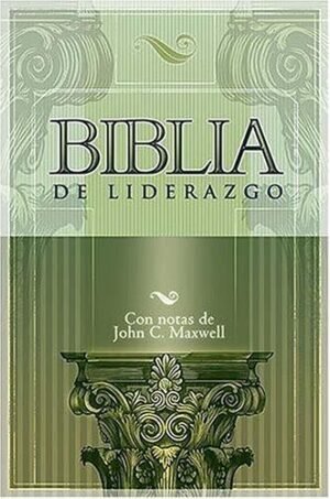 LA BIBLIA DE LIDERAZGO DE MAXWELL