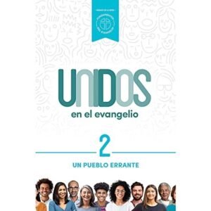 Pueblo Errante/ Un - Vol 2 / Serie Unidos En El Evangelio