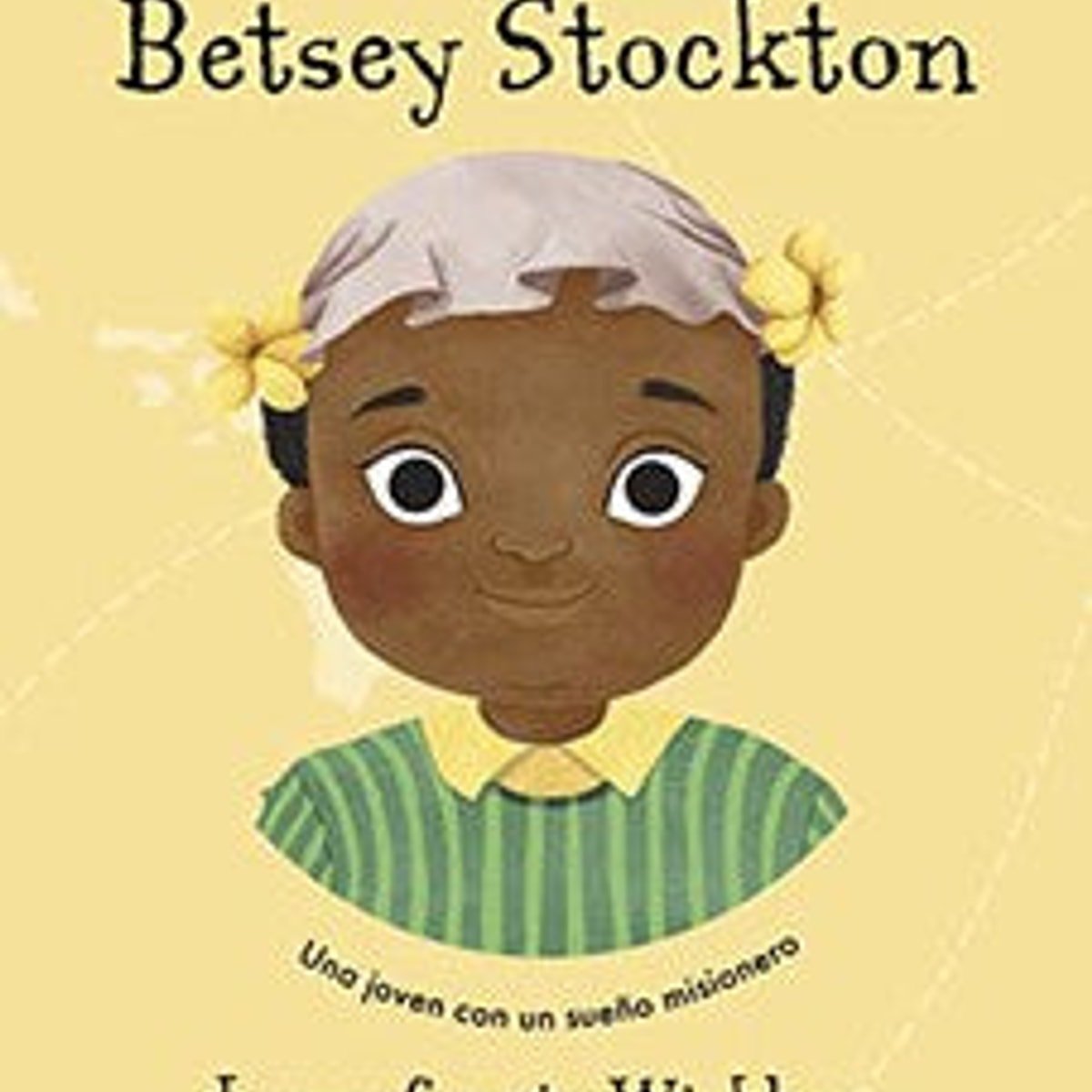 Betsey Stockton Un Joven con un Sueño Misionero 1 Betsey Stockton Un Joven con un Sueño Misionero