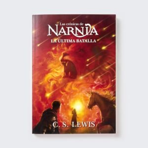Libro La última batalla - C . S Lewis