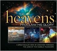 The Heavens Proclaim His Glory