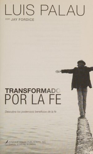 Transformado por la Fe