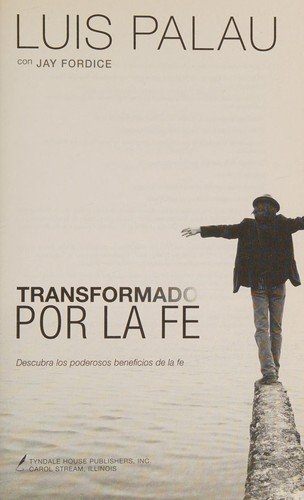 Transformado por la Fe 1 Transformado por la Fe