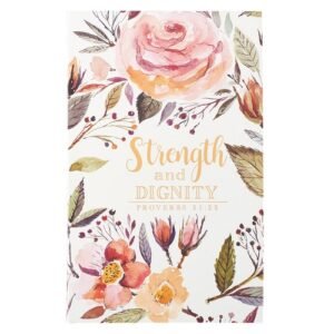 Strength And Dignity Flexcover Journal, Proverbs 31:25