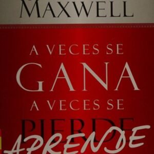 Libro A Veces Se Gana, A Veces Se Aprende, John C. Maxwell