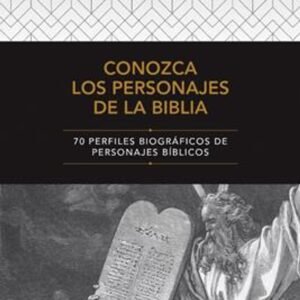 Conozca Los Personajes De La Biblia