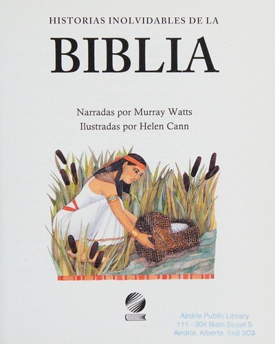Historias Inolvidables de la Biblia 1 Historias Inolvidables de la Biblia
