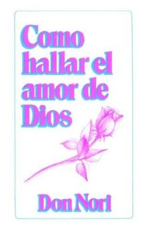 Como Hallar el Amor de Dios