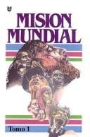 MISION MUNDIAL VOL 1