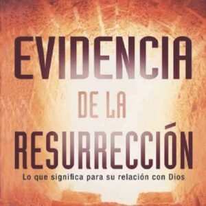 Evidencia De La Resurrección
