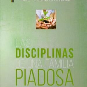 Disciplinas De Una Familia Piadosa