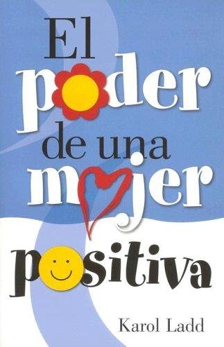 El Poder de una Mujer Positiva 1 El Poder de una Mujer Positiva