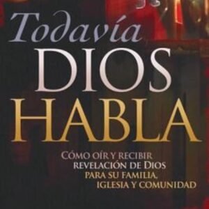 Todavia Dios Habla