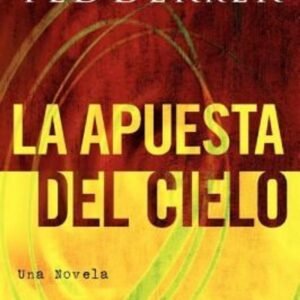 Libro La Apuesta Del Cielo, Ted Dekker