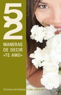 52 Maneras de Decir 'Te Amo'