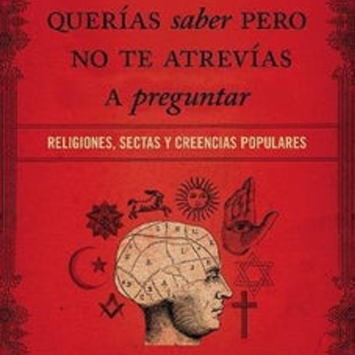 Todo lo que Querías Saber Pero No Te Atrevías Preguntar 1 Todo lo que Querías Saber Pero No Te Atrevías Preguntar
