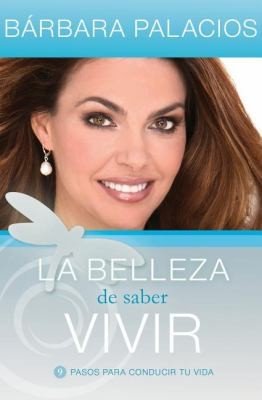 La Belleza de Saber Vivir