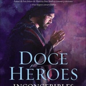 Doce Heroes Inconcebibles