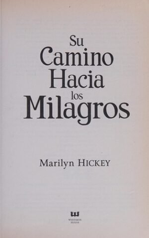 Su Camino Hacia Los Milagros