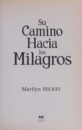 Su Camino Hacia Los Milagros 1 Su Camino Hacia Los Milagros