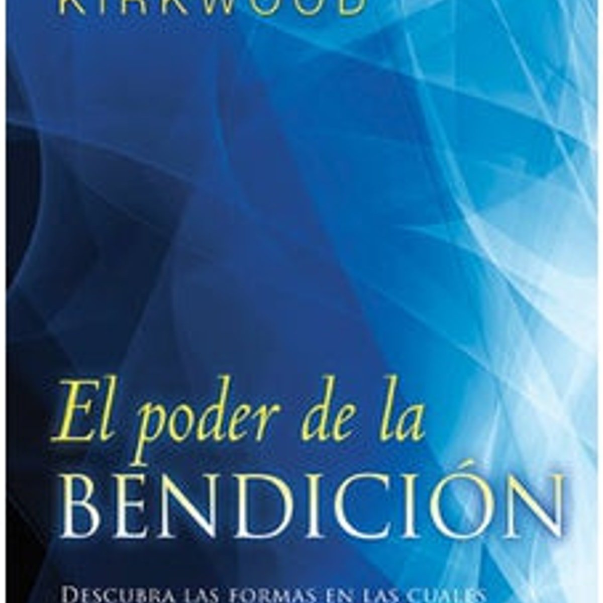 El Poder de la Bendición 1 El Poder de la Bendición