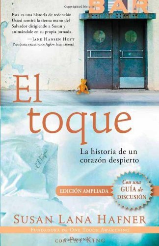 El Toque: La Historia de un Corazón Despierto 1 El Toque: La Historia de un Corazón Despierto