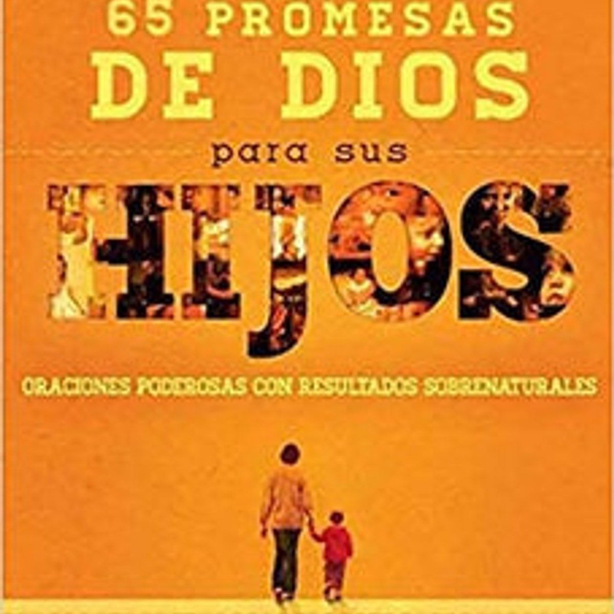 65 Promesas de Dios para Sus Hijos 1 65 Promesas de Dios para Sus Hijos