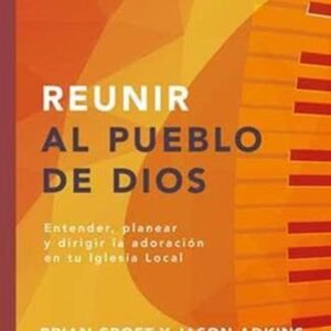 Reunir Al Pueblo De Dios
