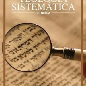 Teologia Sistematica Concisa/ FDG