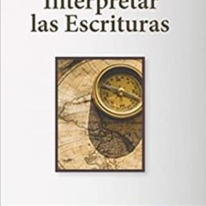 Como Iterpretar Las Escrituras