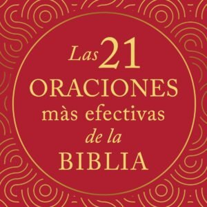 21 Oraciones Mas Efectivas De La Biblia