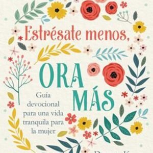 Estrésate menos ora mas