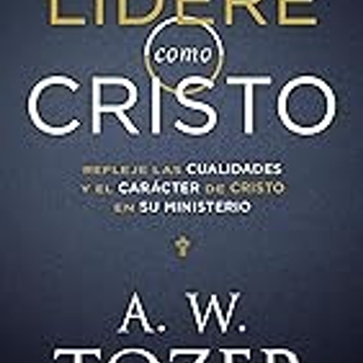 Lidere como Cristo 1 Lidere como Cristo