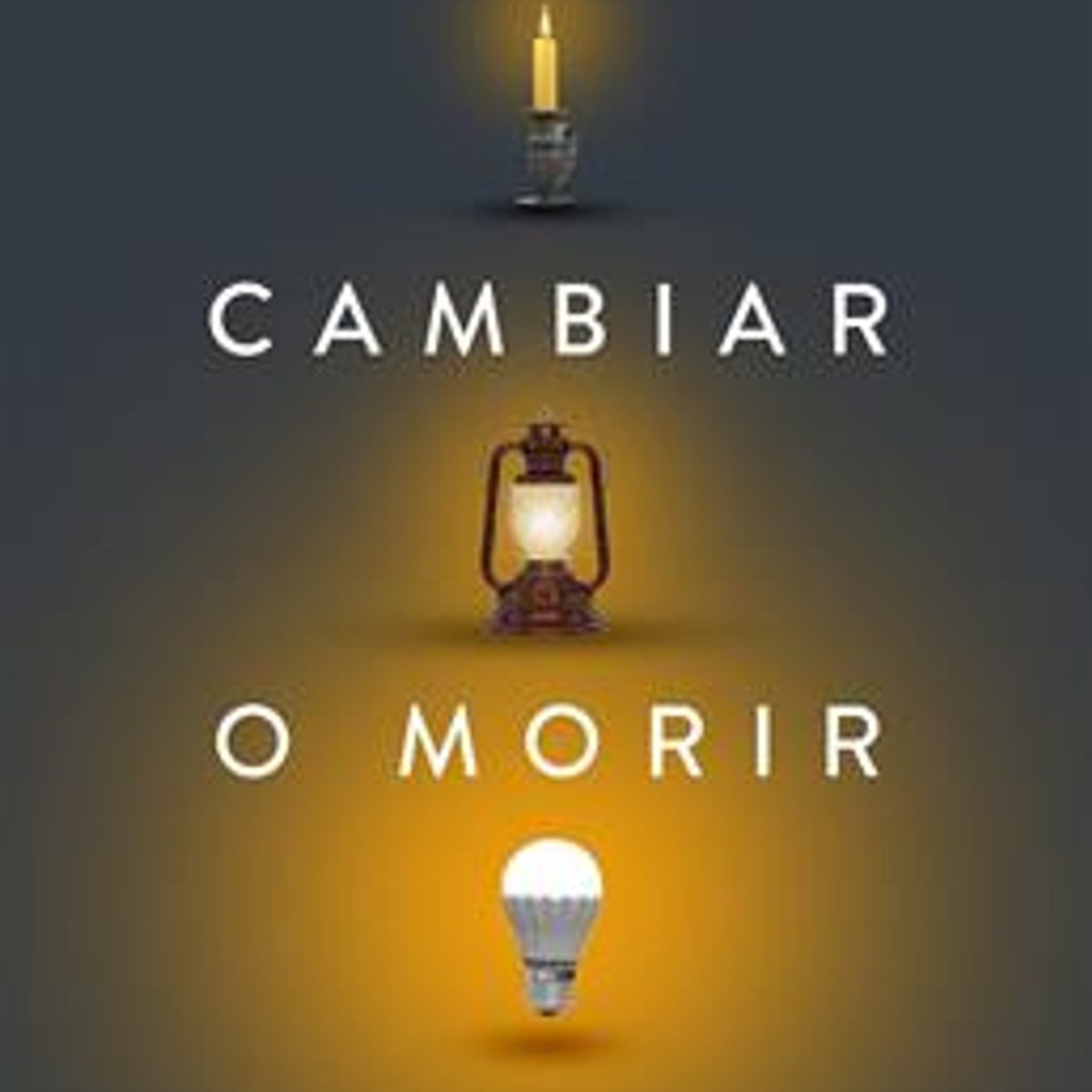 Cambiar O Morir 1 Cambiar O Morir