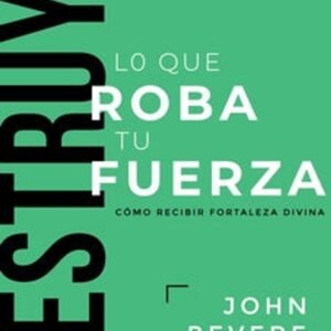 Libro Destruye Lo Que Roba Tu Fuerza