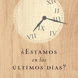 Estamos En Los Ultimos Dias?