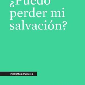 Puedo Perder Mi Salvación?