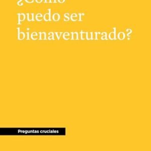 Como Puedo Ser Bienaventurado