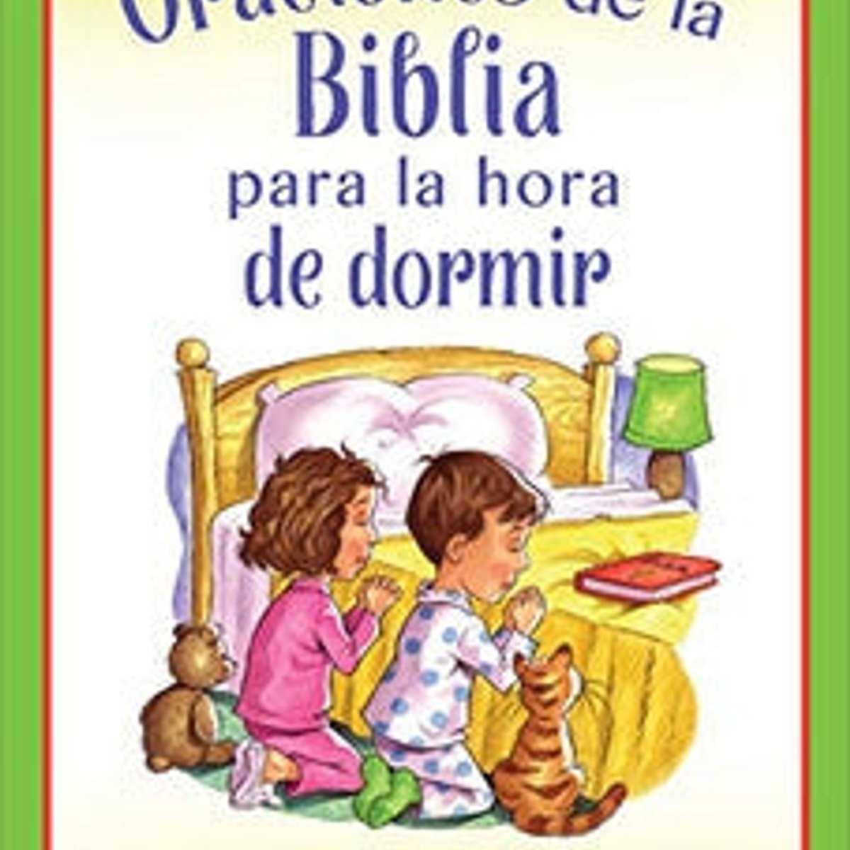 Oraciones de la Biblia para la Hora de Dormir 1 Oraciones de la Biblia para la Hora de Dormir