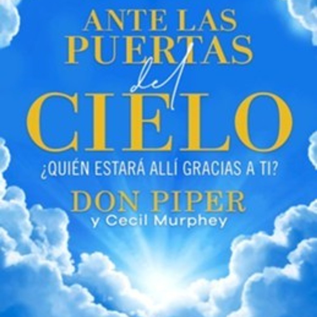 Ante Las Puertas Del Cielo 1 Ante Las Puertas Del Cielo