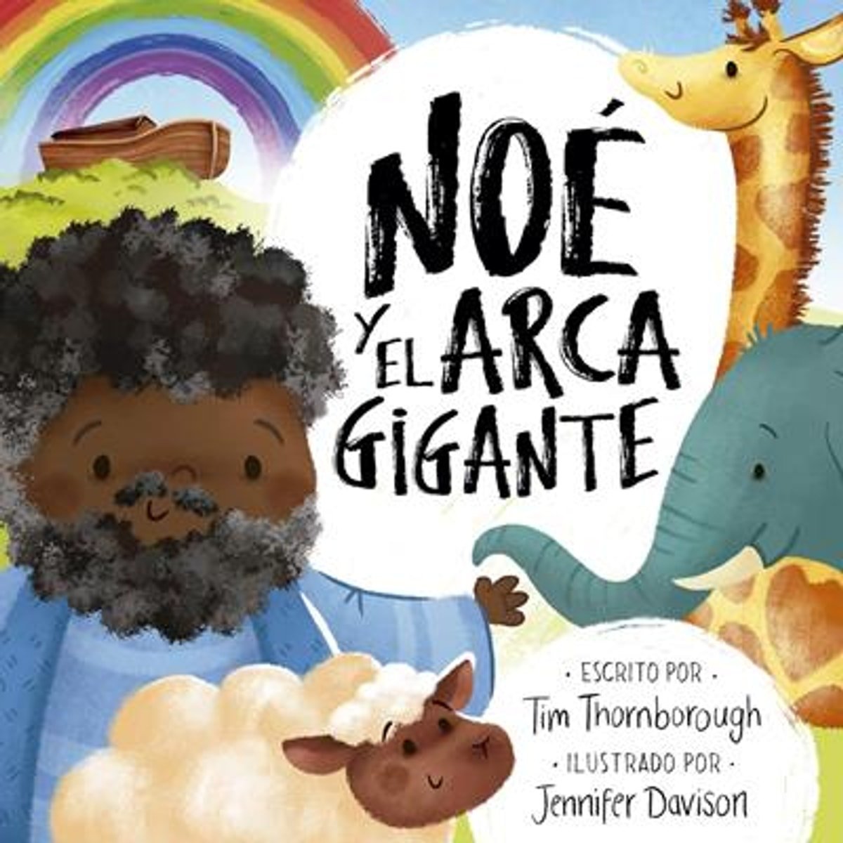Noe Y El Arca Gigante 1 Noe Y El Arca Gigante