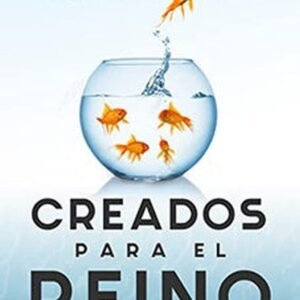 Creados Para El Reino