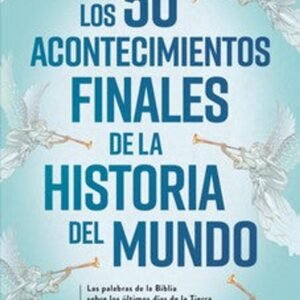 50 Acontecimientos Finales De La Historia Del Mundo