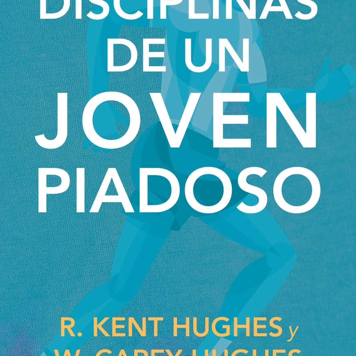 Disciplinas De un Joven Piadoso 1 Disciplinas De un Joven Piadoso