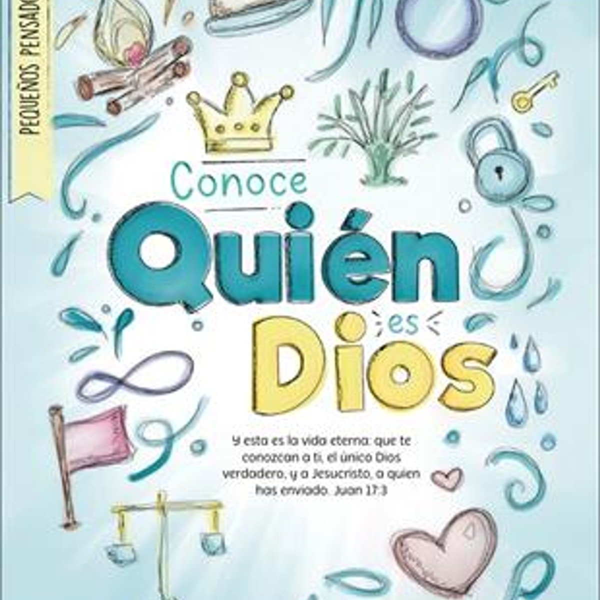 Conoce Quien Es Dios/ Exploradores Del Reino 1 Conoce Quien Es Dios/ Exploradores Del Reino