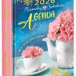 Agenda momentos de sabiduría 2026 Mujer virtuosa